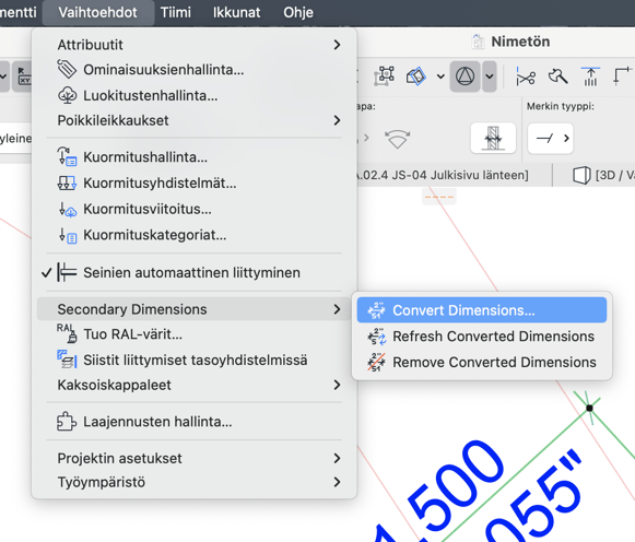 Vaihtoehdot > Secondary Dimensions > Convert Dimensions