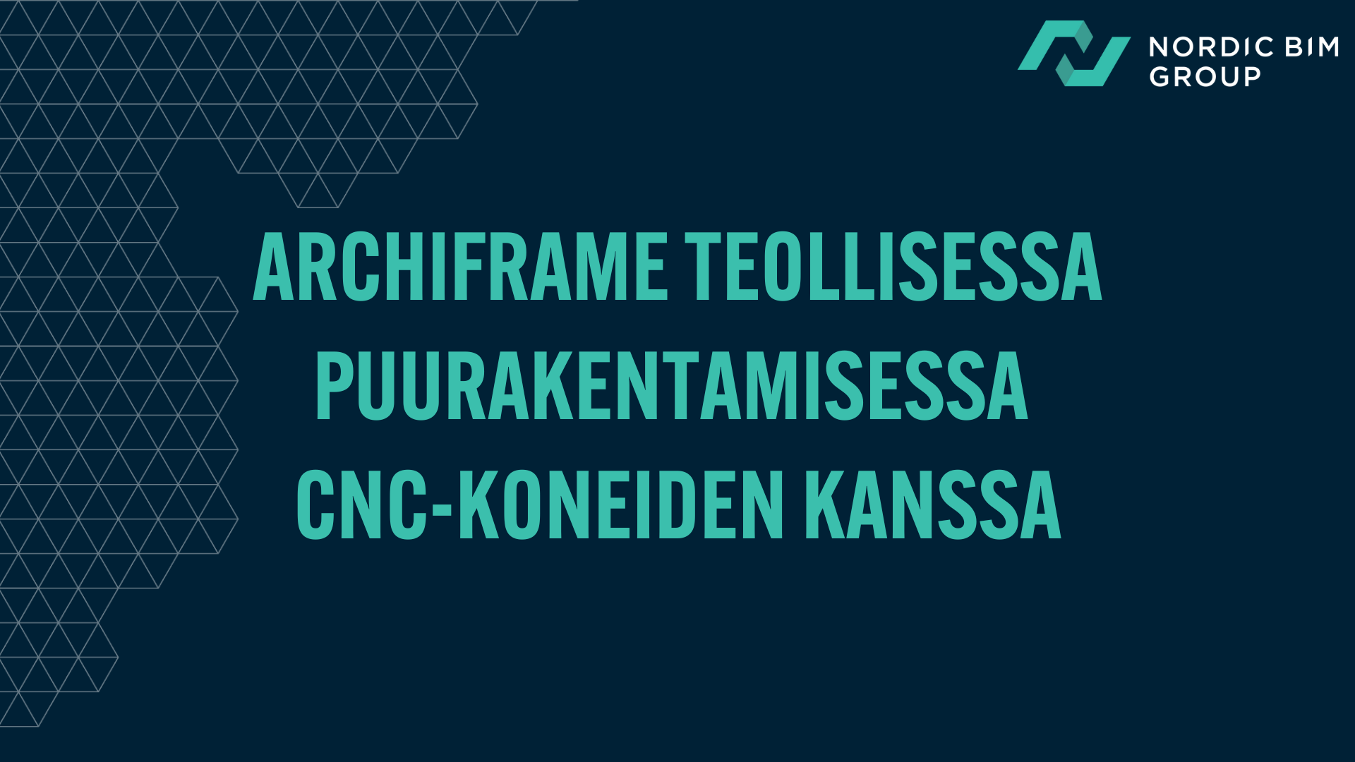 ArchiFrame teollisessa puurakentamisessa 18.4.24