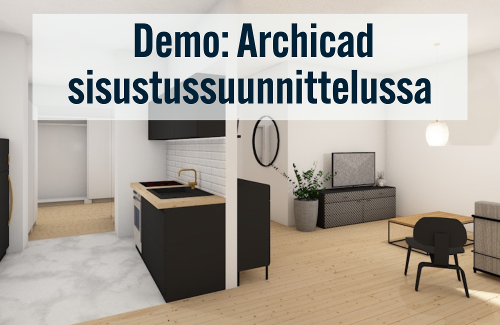 Demo_ Archicad sisustussuunnittelussa